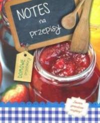Okładka książki Notes na przepisy domowe Przetwory