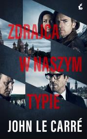 Zdrajca w naszym typie okł. filmowe. Autor: Le Carre John. ZdrowePodejscie.pl Okładka książki Zdrajca w naszym typie okł. filmowe