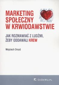 Marketing społeczny w krwiodawstwie. Autor: Drozd Wojciech. ZdrowePodejscie.pl Okładka książki Marketing społeczny w krwiodawstwie