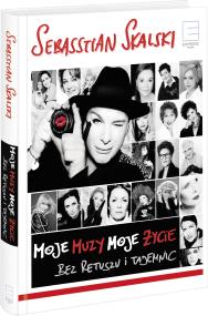 Okładka książki Moje muzy, moje życie bez retuszu i tajemnic