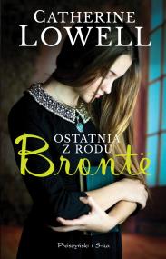 Okładka książki Ostatnia z rodu Brontë
