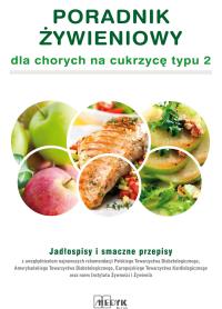 Poradnik Żywieniowy dla osób z cukrzycą typu 2. Autor: Cichocka Aleksandra. ZdrowePodejscie.pl Okładka książki Poradnik Żywieniowy dla osób z cukrzycą typu 2