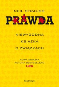 Prawda. Autor: Strauss Neil. ZdrowePodejscie.pl Okładka książki Prawda