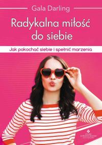 Okładka książki Radykalna miłość do siebie