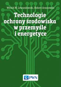 Okładka książki Technologie ochrony środowiska w przemyśle i energetyce