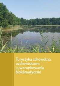 Opakowanie Turystyka zdrowotna uzdrowiskowa i uwarunkowania bioklimatyczne