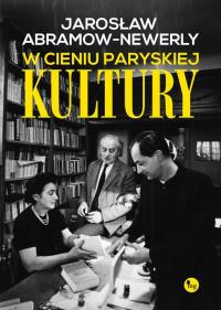 Okładka książki W cieniu paryskiej 'Kultury'