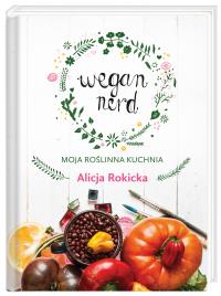 Okładka książki Wegan Nerd Moja roślinna kuchnia