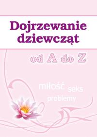 Okładka książki Dojrzewanie dziewcząt od A do Z
