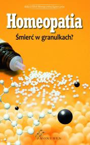 Okładka książki Homeopatia. Śmierć w granulkach