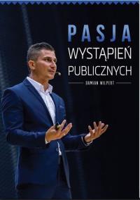 Okładka książki Pasja wystąpień publicznych
