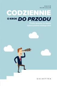 Codziennie o krok do przodu. Autor: David Horsager. ZdrowePodejscie.pl Okładka książki Codziennie o krok do przodu