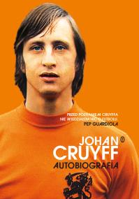 Okładka książki Johan Cruyff. Autobiografia