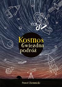 Okładka książki Kosmos Gwiezdna podróż