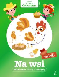 Okładka książki Na wsi. Moje Pierwsze Ćwiczenia