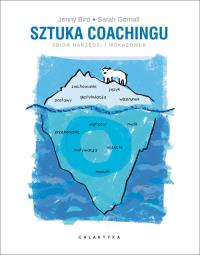 Sztuka coachingu. Autor: Jenny Bird, Sarah Gornall. ZdrowePodejscie.pl Okładka książki Sztuka coachingu