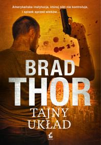 Tajny układ. Autor: Thor Brad. ZdrowePodejscie.pl Okładka książki Tajny układ