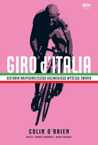 Okładka książki Giro d'Italia. Historia najpiękniejszego wyścigu..