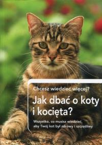 Okładka książki Jak dbrać o koty i kocięta?