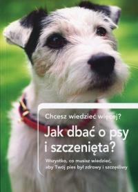 Okładka książki Jak dbrać o psy i szczenięta?