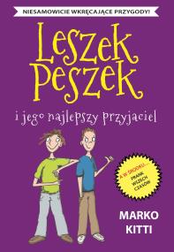 Okładka książki Leszek Peszek i jego najlepszy przyjaciel