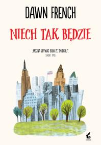 Niech tak będzie. Autor: French Dawn. ZdrowePodejscie.pl Okładka książki Niech tak będzie