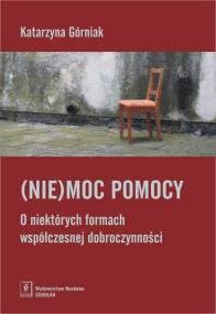 (Nie)moc pomocy. Autor: Prusak-Górniak Katarzyna. ZdrowePodejscie.pl Okładka książki (Nie)moc pomocy