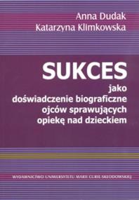 Okładka książki Sukces jako doświadczenie biograficzne ojców...