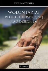 Okładka książki Wolontariat w opiece hospicyjnej nad dzieckiem