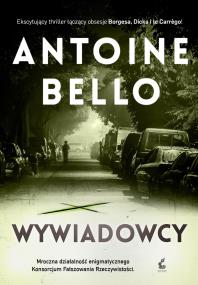 Wywiadowcy. Autor: Antoine Bello. ZdrowePodejscie.pl Okładka książki Wywiadowcy