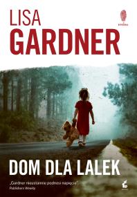 Dom dla lalek. Autor: Gardner Lisa, Daria Kuczyńska-Szymala. ZdrowePodejscie.pl Okładka książki Dom dla lalek