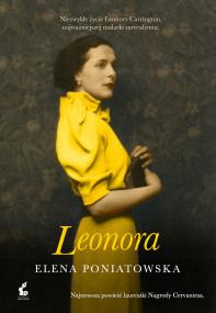 Leonora. Autor: Poniatowska Elena. ZdrowePodejscie.pl Okładka książki Leonora