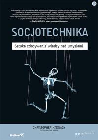 Okładka książki Socjotechnika Sztuka zdobywania władzy nad umysłami