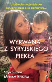 Okładka książki Wyrwana z syryjskiego piekła