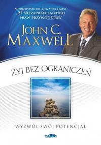 Okładka książki Żyj bez ograniczeń. Wyzwól swój potencjał