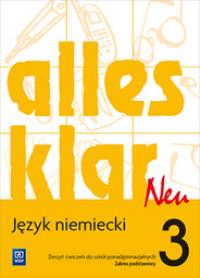 Okładka książki Alles klar Neu. Język niemiecki. Zeszyt ćwiczeń. Część 3. Zakres podstawowy
Szkoły ponadgimnazjalne