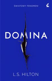 Domina. Autor: Hilton L.S.. ZdrowePodejscie.pl Okładka książki Domina