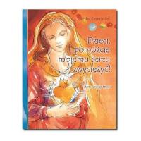 Dzieci pomóżcie mojemu Sercu zwyciężyć!. Autor: Siostra Emmanuel. ZdrowePodejscie.pl Okładka książki Dzieci pomóżcie mojemu Sercu zwyciężyć!