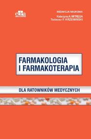 Farmakologia i farmakoterapia dla ratowników medycznych. Autor: Mitręga K.A., Krzemiński T.F.. ZdrowePodejscie.pl Okładka książki Farmakologia i farmakoterapia dla ratowników medycznych