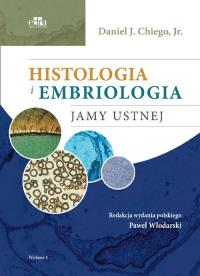 Okładka książki Histologia i embriologia jamy ustnej
