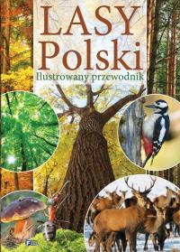 Lasy Polski. Autor: Opracowanie zbiorowe. ZdrowePodejscie.pl Okładka książki Lasy Polski