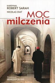 Moc milczenia. Autor: Sarah Robert, Diat Nicolas. ZdrowePodejscie.pl Okładka książki Moc milczenia