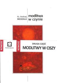 Modlitwa w czynie. Autor: ks. Andrzej Muszala. ZdrowePodejscie.pl Okładka książki Modlitwa w czynie
