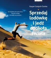 Okładka książki Sprzedaj lodówkę i jedź dookoła świata