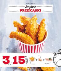 Okładka książki Szybkie przekąski 3 składniki w 15 minut
