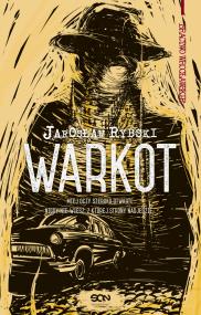 Warkot. Autor: Rybski Jarosław. ZdrowePodejscie.pl Okładka książki Warkot