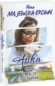Okładka książki Anka. Inne oblicze szczęścia.