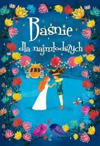 Okładka książki Baśnie dla najmłodszych