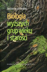 Okładka książki Biologia wyższych grup wieku i starości