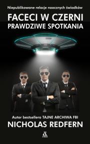 Faceci w czerni. Prawdziwe spotkania. Autor: Nicholas Redfern. ZdrowePodejscie.pl Okładka książki Faceci w czerni. Prawdziwe spotkania